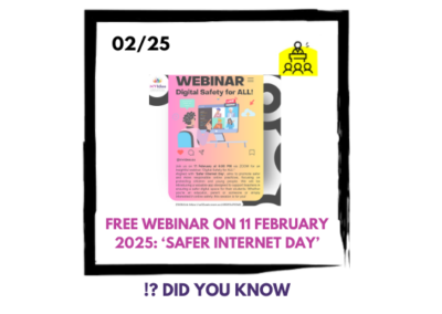 FREE WEBINAR: Digital Safety for ALL! on 11 February 2025 ‘Safer Internet Day’