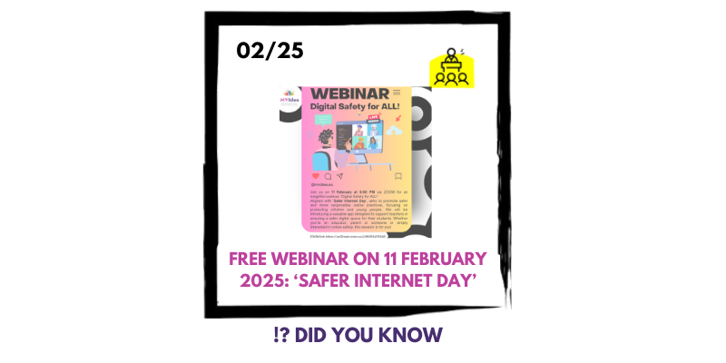 FREE WEBINAR: Digital Safety for ALL! on 11 February 2025 ‘Safer Internet Day’