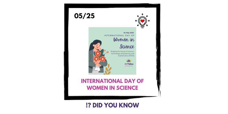 24th May – International Day of Women in Science!