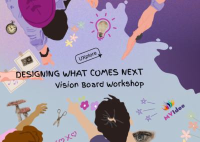 DESIGNING WHAT COMES NEXT: Vision Board Workshop