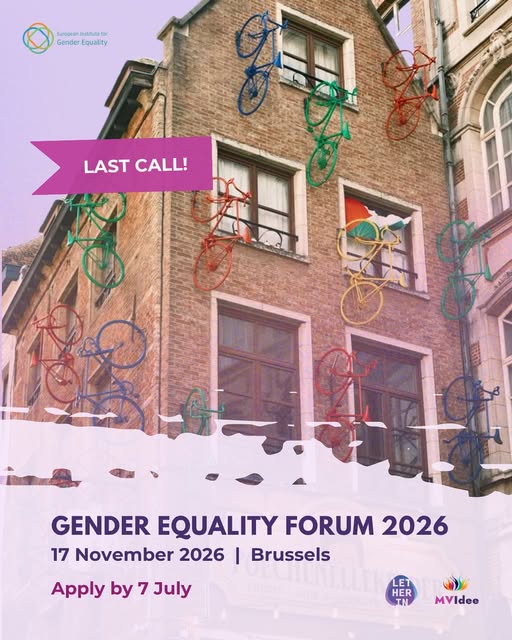 Tomorrow is the final day to apply for the Gender Equality Forum 2026 in Brussels.